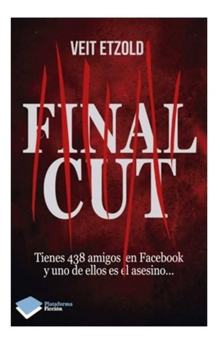 Final Cut, De Veit Etzold. Editorial Plataforma, Tapa Blanda En Español, 2014