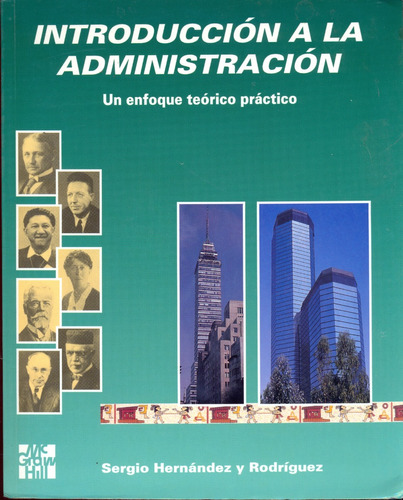 Introducción A La Administración ||  Hernández Y Rodríguez 