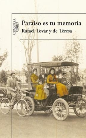 Libro Paraiso Es Tu Memoria De Rafael Tovar Y De Teresa