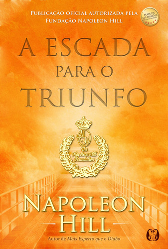 A escada para o triunfo, de Hill, Napoleon. Editora CDG Edições e Publicações Eireli, capa mole em português, 2016