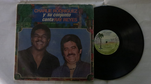 Vinyl Vinilo Lp Acetato Ray Reyes Charlie Rodriguez  Y Su Or