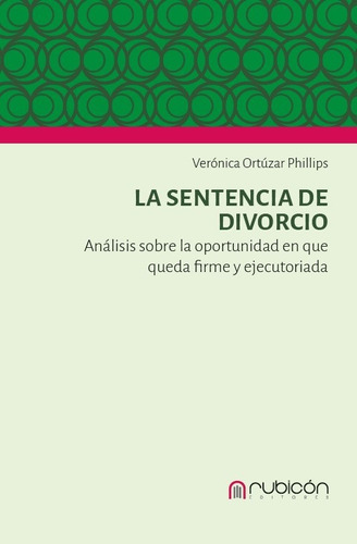 La Sentencia De Divorcio  Análisis Sobre La Oportunidad ...