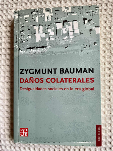 Zygmunt Bauman Daños Colaterales
