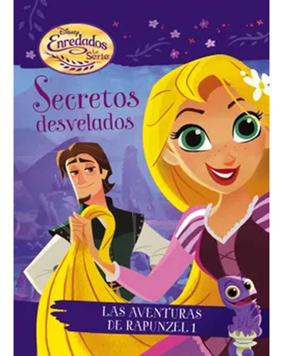 Enredados. Secretos Desvelados: Enredados. Secretos Desvelados, De Disney. Editorial Planeta Junior, Tapa Blanda, Edición 1 En Español, 2018