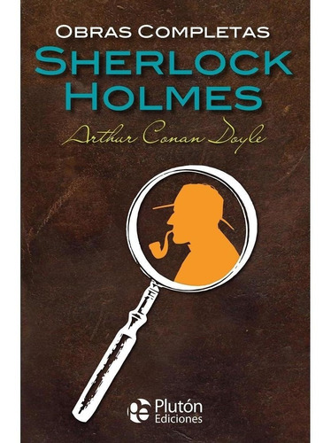 Obras Completas De Sherlock Holmes - - Arthur Conan Doyle