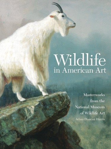 Libro: Wildlife In American Art: Masterworks From The Nation