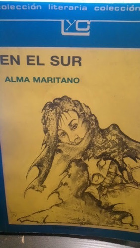 En El Sur - Alma Maritano - Colihue