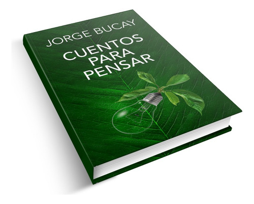 Cuentos Para Pensar - Bucay Jorge (libro)