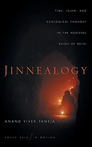 Jinnealogy: Time, Islam, And Ecological Thought In The Medie