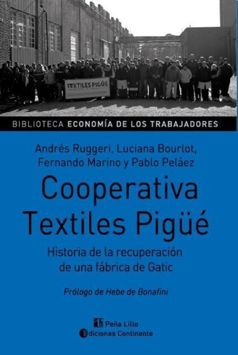 Cooperativa Textiles Pigue-  Historia Recuperacion Fab.gatic