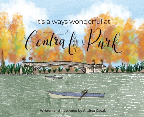 Libro It's Always Wonderful At Central Park - Casals, And...