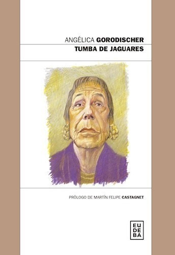 Tumba De Jaguares - Gorodischer, Angélica (papel)