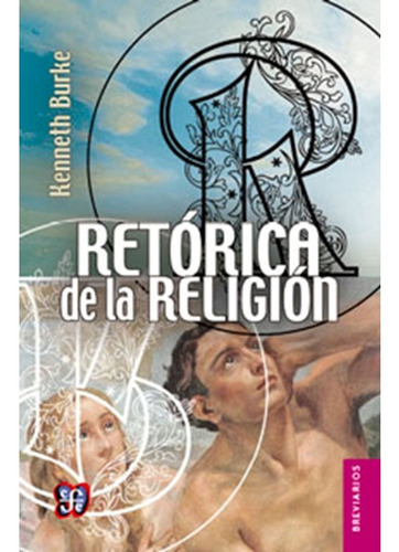 Retórica De La Religión - Kenneth Burke - Fce - Pb