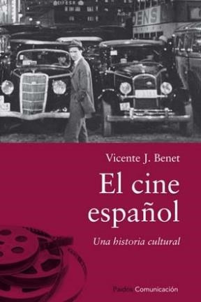 Cine Español Una Historia Cultural (serieunicacion) - B