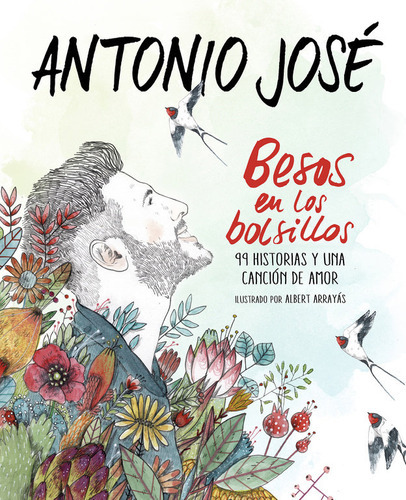 Besos En Los Bolsillos, De Antonio José,. Editorial Alfaguara, Tapa Dura En Español
