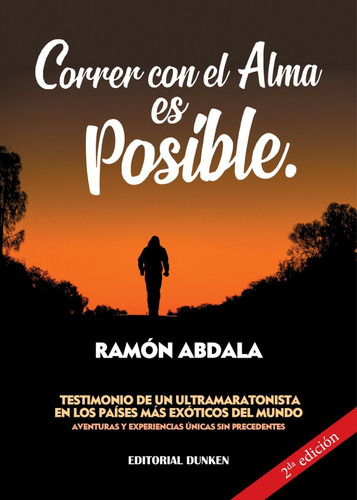 Correr Con El Alma Es Posible, De Ramón Abdala. Editorial Dunken, Tapa Blanda En Español, 2022