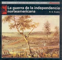 Comprar La Guerra De La Independencia Norteamerica - Ed Akal