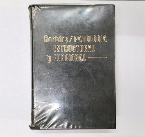 Patología Estructural Y Funcional - Robbins