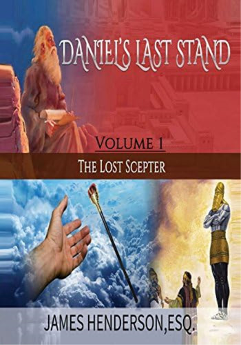 Danieløs Last Stand: Volume 1 The Lost Scepter, De Henderson Esq., James. Editorial Oem, Tapa Blanda En Inglés