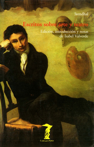 Escritos Sobre Arte Y Teatro, De Stendhal. N/a, Vol. Volumen Unico. Editorial Machado Libros, Tapa Blanda, Edición 1 En Español, 2005