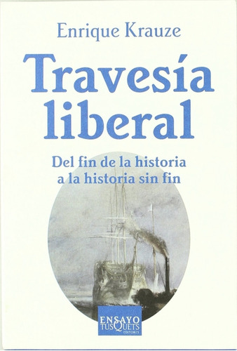 Libro Travesía Liberal De Krauze, Enrique