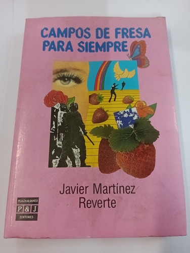 Campos De Fresa Para Siempre - Javier Martínez Reverte