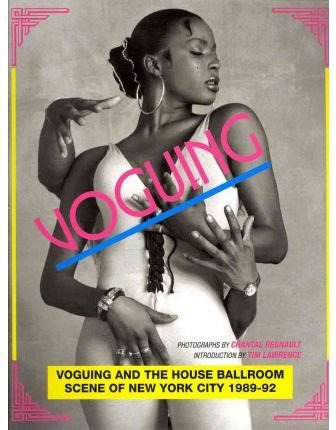 Voguing And The House Ballroom Scene Of New York 1989-92 ...