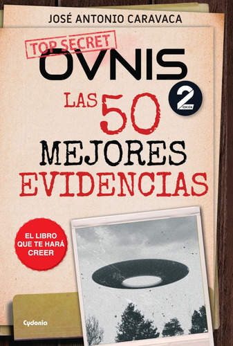 Ovnis: Las 50 Mejores Evidencias, De Caravaca José Antonio