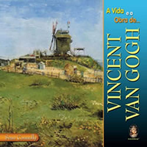 Libro A Vida E A Obra De Vincent Van Gogh De Sean Connolly M