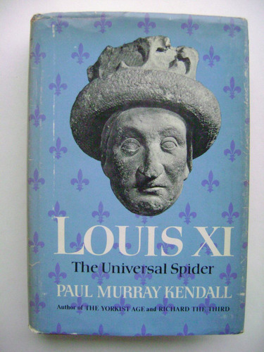 Louis Xi (the Universal Spider) / Paul Murray Kendall