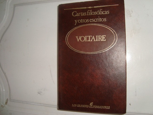 Voltaire- Cartas Filosoficas Y Otros Escritos