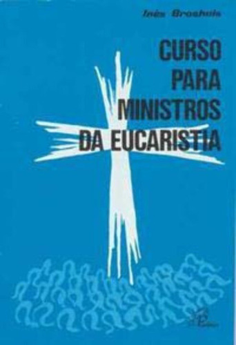 Curso Para Ministros Da Eucaristia