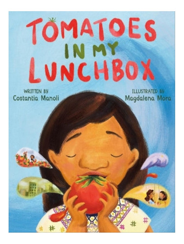 Tomatoes In My Lunchbox - Costantia Manoli. Eb06