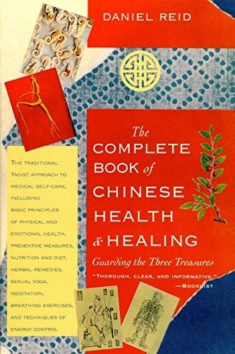 Book : The Complete Book Of Chinese Health And Healing...