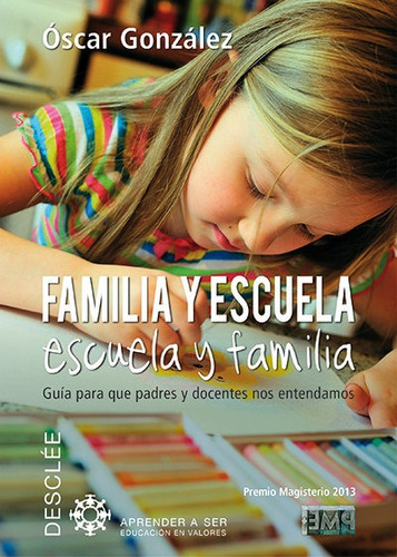 Familia Y Escuela, Escuela Y Familia - Gonzã¡lez Vã¡zquez...