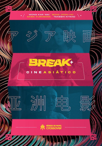 Break + Cine Asiático, De Equipo De Break V.v.a.a.. Editorial Crossover, Tapa Blanda En Español, 2021