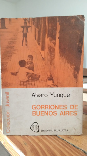 Gorriones En Buenos Aires - Álvaro Yunque