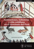 Comprar Instituciones Y Vida Virreinato Del Perú - Antonio Del Busto