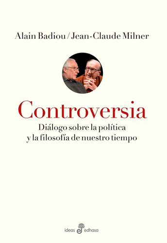 Controversia - Alain Badiou - Editorial: Edhasa