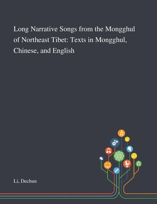 Libro Long Narrative Songs From The Mongghul Of Northeast...