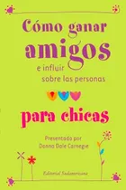 Comprar Como Ganar Amigos E Influir Sobre Las Personas Para Chicas