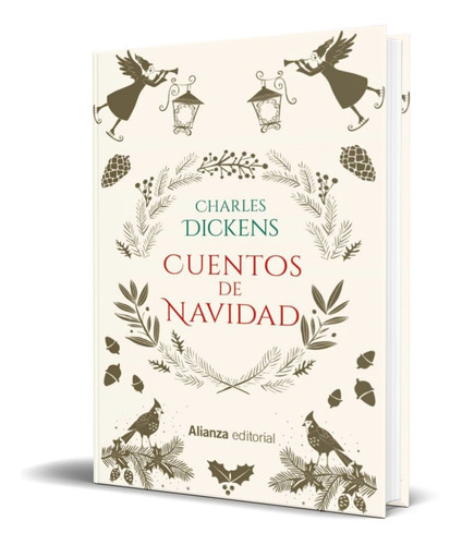 Cuentos De Navidad, De Charles Dickens. Editorial Alianza Editorial, Tapa Blanda En Español, 2021