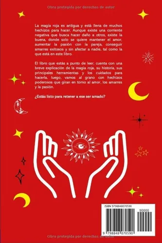 Magia Roja Para Principiantes: Hechizos De Amor Amarres Y Pa