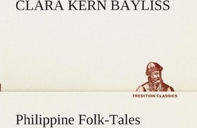 Libro Philippine Folk-tales - Clara Kern Bayliss