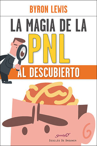 Magia De La Pnl Al Descubierto - Lewis, Byron