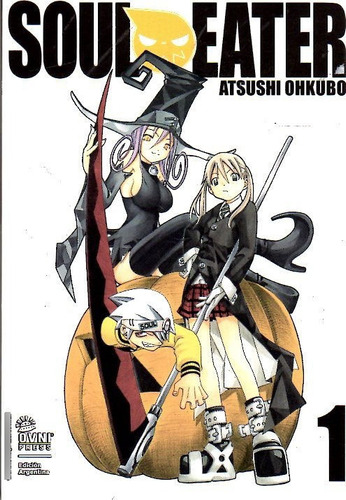 Manga, Soul Eater  Vol. 1 / Atsushi Ohkubo / Ovni Press
