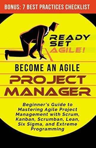 Book : Become An Agile Project Manager Beginner S Guide To