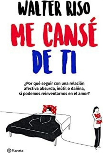Me Cansé De Ti (spanish Edition) Lmz