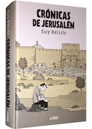 Imagen 1 de 7 de Crónicas De Jerusalén Guy Delisle
