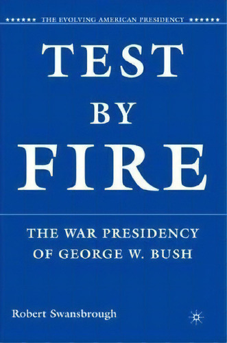 Test By Fire, De Robert Swansbrough. Editorial Palgrave Macmillan, Tapa Dura En Inglés